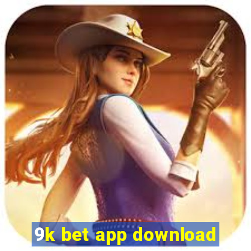 9k bet app download